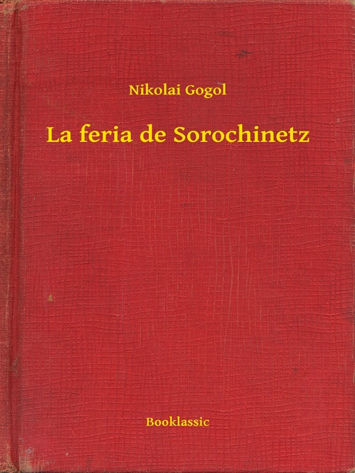 Title details for La feria de Sorochinetz by Nikolai Gogol - Available